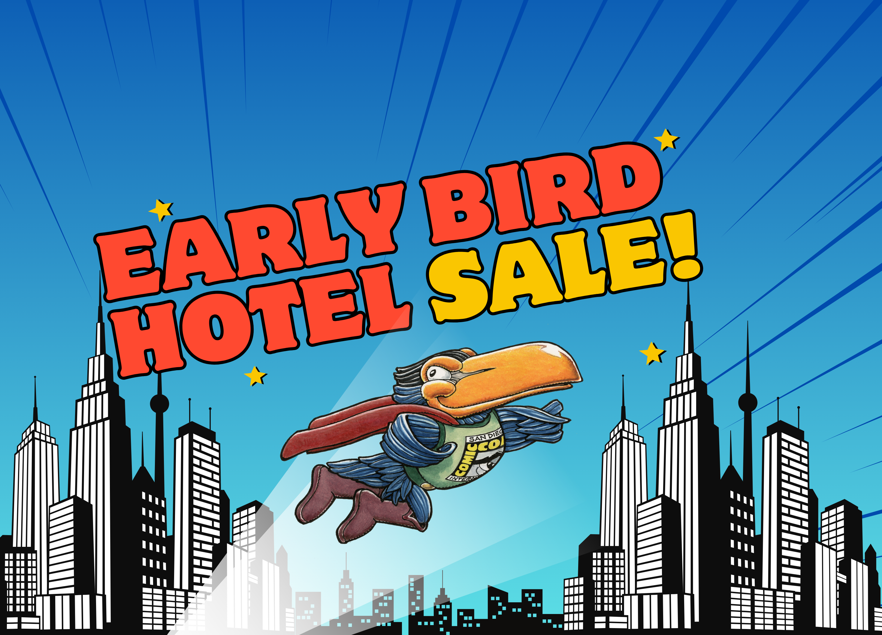 The Comic-Con 2025 Early Bird Hotel Sale Is Back!